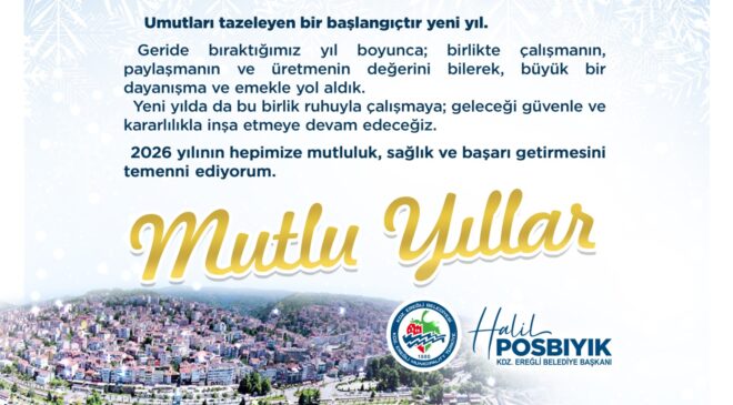 Kdz.Ereğli Belediye Başkanı Halil Posbıyık Yeni Yılınız Kutlu Olsun