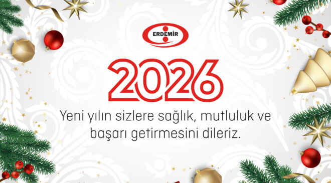 Erdemir Yeni Yılınızı Kutlar Hayırlara Vesile Olmasını Temenni Eder