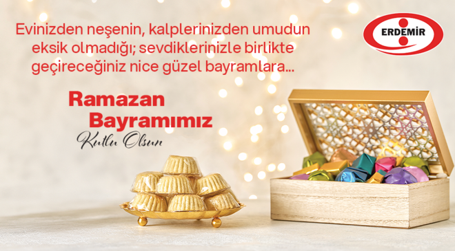 Erdemir Ramazan Bayramınız Mübarek Olsun