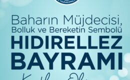 BAŞKAN POSBIYIK’IN HIDIRELLEZ BAYRAMI KUTLAMA MESAJI