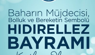 BAŞKAN POSBIYIK’IN HIDIRELLEZ BAYRAMI KUTLAMA MESAJI