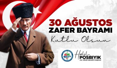 Kdz.Ereğli Belediye Başkanı Halil Posbıyık 30 Ağustos Zafer Bayramı Kutlu Olsun