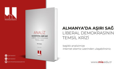 MİA’dan Almanya’da Aşırı Sağ ve Liberal Demokrasinin Temsil Krizi başlıklı analiz