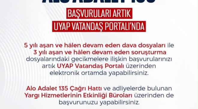 Alo Adalet 135’teki başvurular UYAP’tan da yapılabilecek