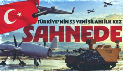Türkiye’nin 53 yeni silahı ilk kez sahnede